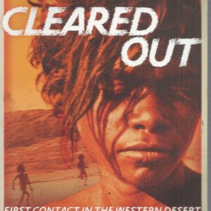 Cleared Out: First Contact in the Western Desert
