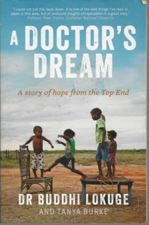 Doctor's Dream, A: A Story of Hope from the Top End
