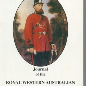 Early Days: Journal of the Royal Western Australian Historical Society  Volume 11, Part 5 1999