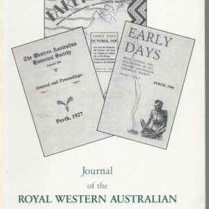 Early Days: Journal of the Royal Western Australian Historical Society  Volume 11, Part 2 1996