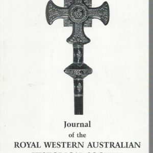 Early Days: Journal of the Royal Western Australian Historical Society Volume 11, Part 4 1998
