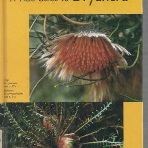 Field Guide to Dryandra, A