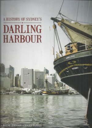 History of Sydney's Darling Harbour, A
