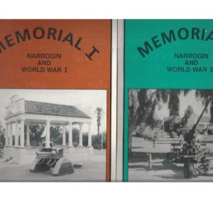 MEMORIAL I Narrogin and World War I and MEMORIAL II : Narrogin and World War II (2 volume set)