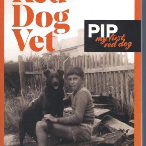 Red Dog Vet – Pip my first red dog