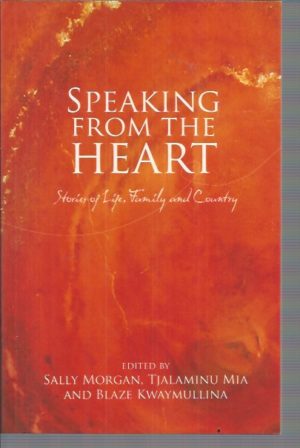 Speaking from the Heart: Stories of Life, Family and Country