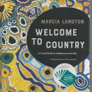 Welcome to Country: A Travel Guide to Indigenous Australia