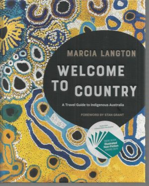 Welcome to Country: A Travel Guide to Indigenous Australia