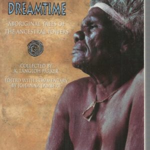 Wise Women of the Dreamtime: Aboriginal Tales of the Ancestral Powers