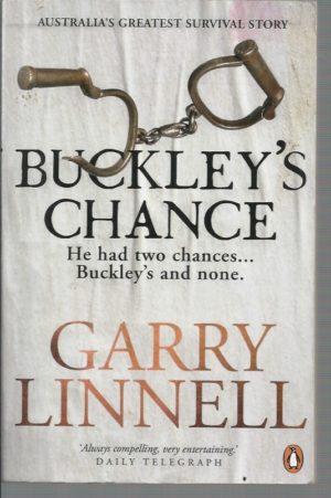 Buckley's Chance. He Had Two Chances. Buckley's & None