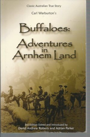 Carl Warburton's Buffaloes: Adventures in Arnhem Land