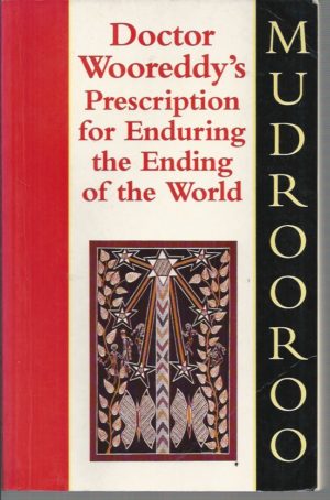 Doctor Wooreddy's Prescription for Enduring the End of the World
