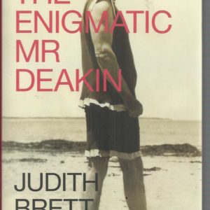 Enigmatic Mr Deakin, The