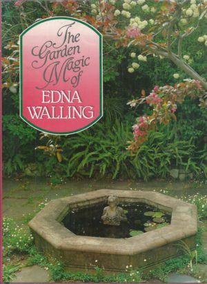 Garden Magic of Edna Walling, The