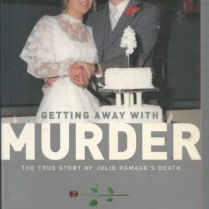 Getting Away with Murder: The True Story of Julie Ramage’s Death