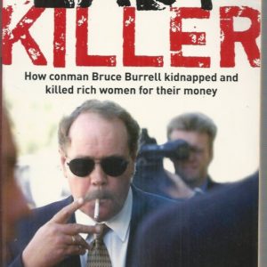 Ladykiller: How conman Bruce Burrell kidnapped and killed rich women for their money