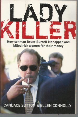 Ladykiller: How conman Bruce Burrell kidnapped and killed rich women for their money