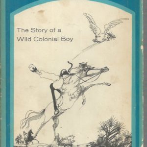 Midnite : The Story of a Wild Colonial Boy (First UK Edition)