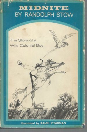 Midnite : The Story of a Wild Colonial Boy (First UK Edition)