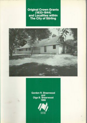 Original Crown Grants (1833-1844) and Localities within The City of Stirling