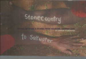 Stonecountry to Saltwater : Recent Artwork and Stories from Ngukurr, Arnhem Land