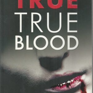 True True Blood: The Sickening Truth behind Our Most Grisly Vampire Slayings
