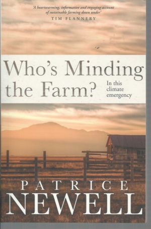 Who's Minding the Farm?: In This Climate Emergency