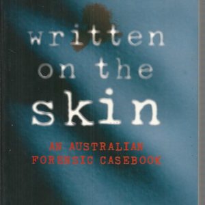 Written on the Skin: An Australian Forensic Casebook