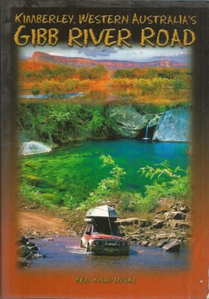 Kimberley, Western Australia's GIBB RIVER ROAD