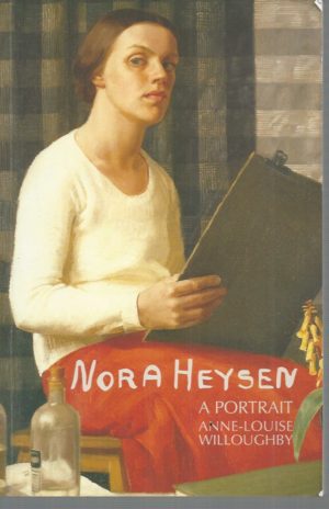 Nora Heysen: A Portrait