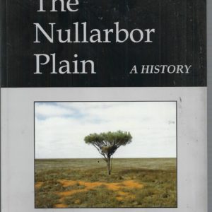 Nullarbor Plain, The : A History