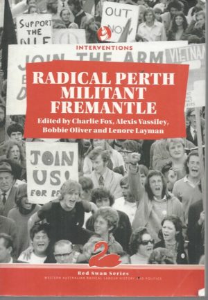 Radical Perth, Militant Fremantle
