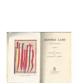 Arnhem Land: Its History and Its People