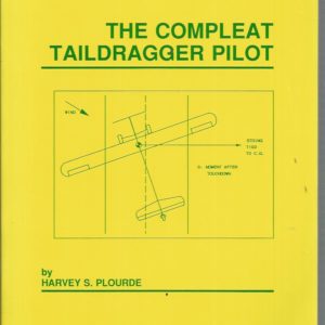 Compleat Taildragger Pilot, The