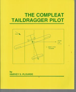 Compleat Taildragger Pilot, The