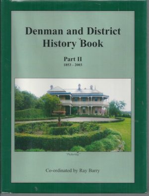 Denman and District History Book Part II 1853 - 2003