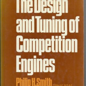 Design and Tuning of Competition Engines, The