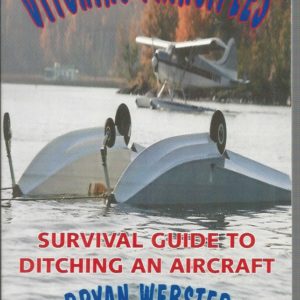 Ditching Principles: Survival Guide to Ditching an Aircraft