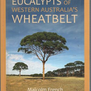 Eucalypts of Western Australia’s Wheatbelt