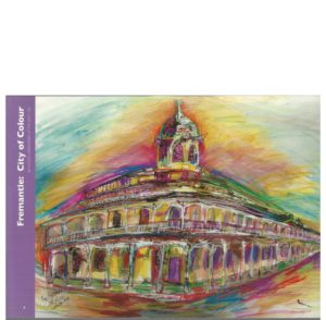 Fremantle: City of Colour : An artist's celebration of the port city