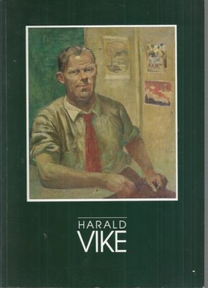 Harald Vike 1906-1987 : A Retrospective