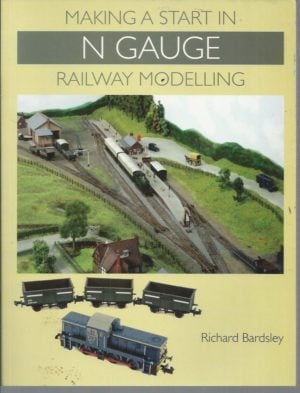 Making a Start in N Gauge Railway Modelling