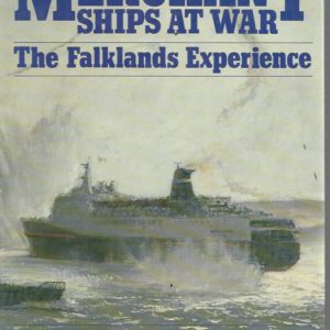 Merchant Ships at War: The Falklands Experience