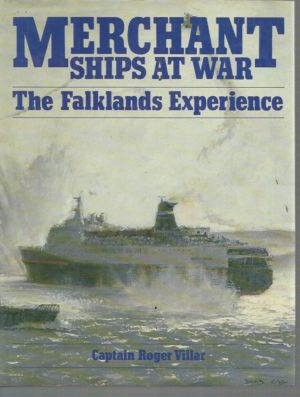 Merchant Ships at War: The Falklands Experience