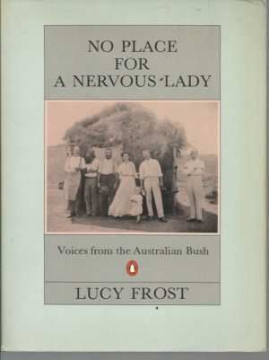 No Place for a Nervous Lady: Voices from the Australian Bush
