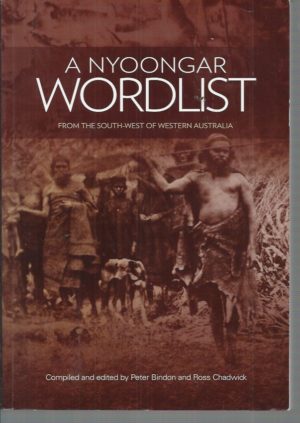 Nyoongar Wordlist From the South-West of Western Australia, A