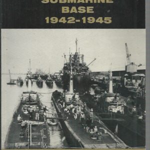 Operations of the Fremantle Submarine Base 1942-1945