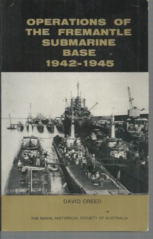Operations of the Fremantle Submarine Base 1942-1945