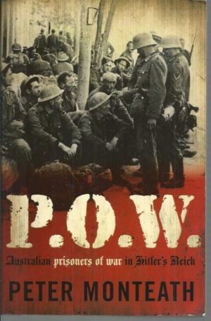 P.O.W. : Australian prisoners of war in Hitler's Reich