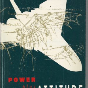Power Plus Attitude: Ideas, Strategy And Doctrine In The Royal Australian Air Force 1921-1991